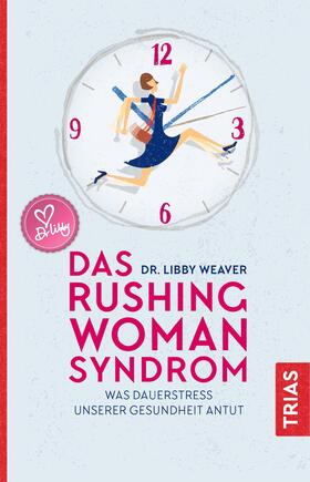 Weaver | Das Rushing Woman Syndrom | E-Book | sack.de