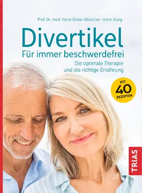 Allescher / Iburg | Divertikel - Für immer beschwerdefrei | E-Book | sack.de