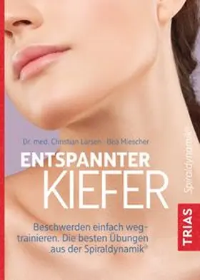 Larsen / Miescher |  Entspannter Kiefer | Buch |  Sack Fachmedien