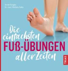 Fengler / Galla | Die einfachsten Fuß-Übungen aller Zeiten | Buch | 978-3-432-11346-3 | sack.de