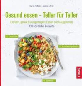 Hofele / Ehret | Gesund essen - Teller für Teller | Buch | 978-3-432-11361-6 | sack.de