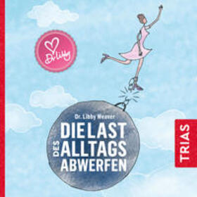 Weaver | Die Last des Alltags abwerfen | Sonstiges | 978-3-432-11375-3 | sack.de