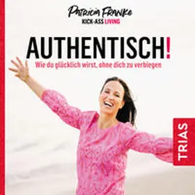 Franke |  Authentisch! | Sonstiges |  Sack Fachmedien