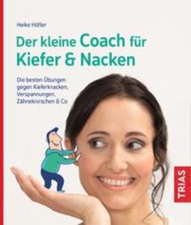 Höfler | Der kleine Coach für Kiefer & Nacken | E-Book | sack.de