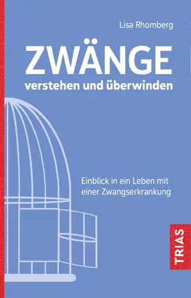 Rhomberg |  Zwänge verstehen und überwinden | Buch |  Sack Fachmedien