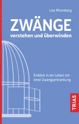 Rhomberg |  Zwänge verstehen und überwinden | eBook | Sack Fachmedien