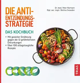 Niemann / Snowdon |  Die Anti-Entzündungs-Strategie - Das Kochbuch | eBook | Sack Fachmedien