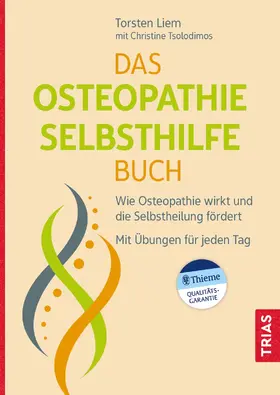 Liem / Tsolodimos | Das Osteopathie-Selbsthilfe-Buch | Buch | 978-3-432-11418-7 | sack.de