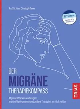 Diener | Der Migräne-Therapiekompass | Buch | 978-3-432-11448-4 | www.sack.de