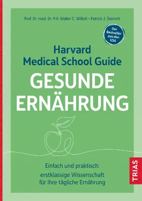 Willett / Skerrett |  Harvard Medical School Guide Gesunde Ernährung | eBook | Sack Fachmedien