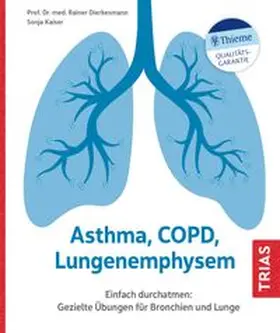 Dierkesmann / Kaiser | Asthma, COPD, Lungenemphysem | Buch | 978-3-432-11457-6 | www.sack.de
