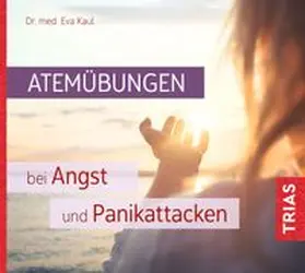 Kaul | Atemübungen bei Angst und Panikattacken | Sonstiges | 978-3-432-11467-5 | www.sack.de