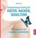 Höfler |  Entspannungs-Training für Kiefer, Nacken, Schultern | Buch |  Sack Fachmedien