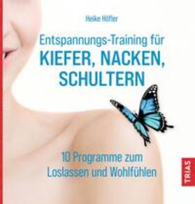 Höfler | Entspannungs-Training für Kiefer, Nacken, Schultern | E-Book | sack.de