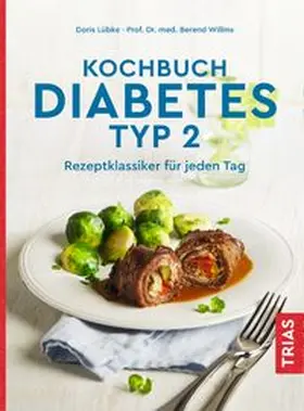 Lübke / Willms | Kochbuch Diabetes Typ 2 | Buch | 978-3-432-11486-6 | www.sack.de