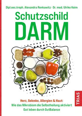 Renkawitz / Keim | Schutzschild Darm | Buch | 978-3-432-11490-3 | sack.de
