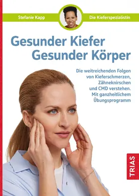 Kapp |  Gesunder Kiefer - Gesunder Körper | eBook | Sack Fachmedien