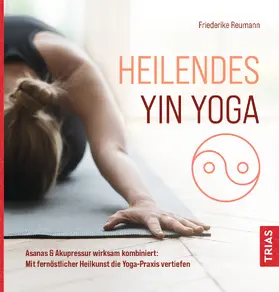 Reumann | Heilendes Yin Yoga | E-Book | sack.de
