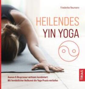 Reumann | Heilendes Yin Yoga | E-Book | sack.de