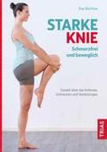 Bartrow |  Starke Knie - Schmerzfrei und beweglich | Buch |  Sack Fachmedien