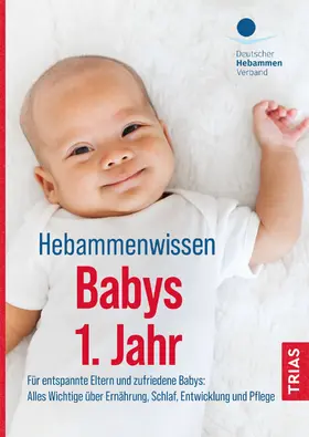 Jahn-Zöhrens | Hebammenwissen Babys 1. Jahr | Buch | 978-3-432-11529-0 | sack.de