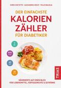 Cheyette / Kolm / Balolia |  Der einfachste Kalorienzähler für Diabetiker | Buch |  Sack Fachmedien
