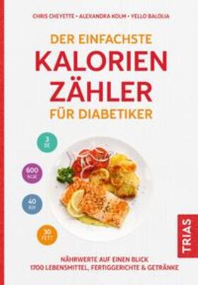 Cheyette / Kolm / Balolia | Der einfachste Kalorienzähler für Diabetiker | E-Book | sack.de