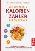 Cheyette / Kolm / Balolia |  Der einfachste Kalorienzähler für Diabetiker | eBook | Sack Fachmedien
