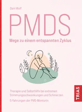 Wolf |  PMDS - Wege zu einem entspannten Zyklus | eBook | Sack Fachmedien