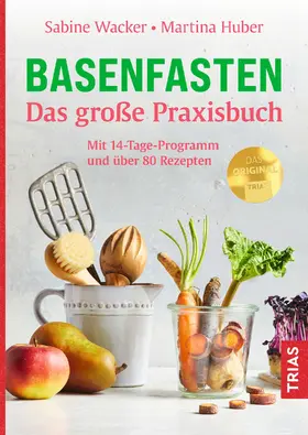 Wacker / Huber | Basenfasten - Das große Praxisbuch | E-Book | sack.de