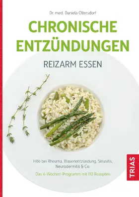 Oltersdorf |  Chronische Entzündungen - Reizarm essen | eBook | Sack Fachmedien