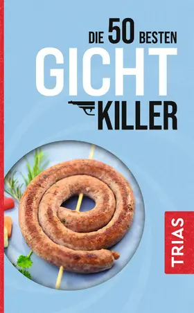 Schobert | Die 50 besten Gicht-Killer | Buch | 978-3-432-11712-6 | www.sack.de