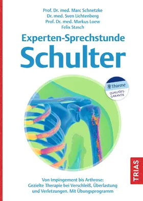 Schnetzke / Lichtenberg / Loew | Experten-Sprechstunde Schulter | Buch | 978-3-432-11729-4 | sack.de