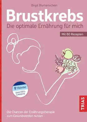 Blumenschein |  Brustkrebs - Die optimale Ernährung für mich | eBook | Sack Fachmedien