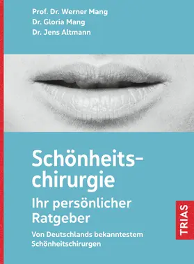 Mang | Schönheitschirurgie - Ihr persönlicher Ratgeber | Buch | 978-3-432-11746-1 | sack.de