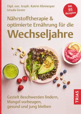 Kleinesper / Linzer | Nährstofftherapie & optimierte Ernährung für die Wechseljahre | Buch | 978-3-432-11762-1 | sack.de