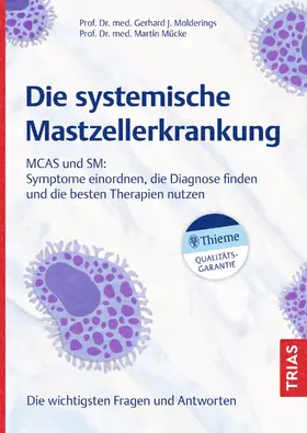Molderings / Mücke |  Die systemische Mastzellerkrankung | eBook | Sack Fachmedien