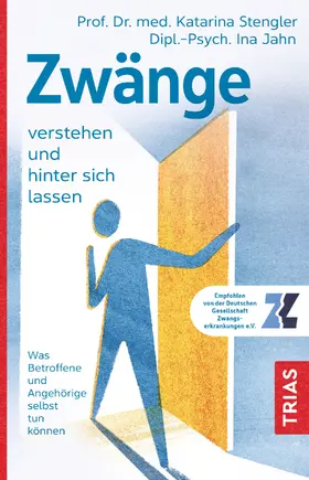 Stengler / Jahn |  Zwänge verstehen und hinter sich lassen | eBook | Sack Fachmedien