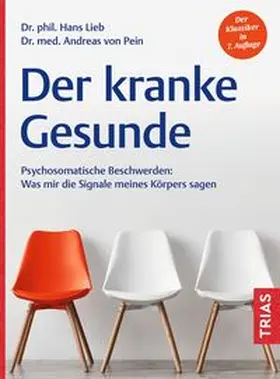 Lieb / von Pein |  Der kranke Gesunde | Buch |  Sack Fachmedien