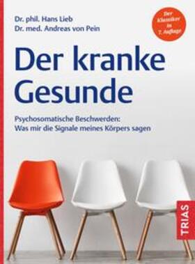 Lieb / von Pein | Der kranke Gesunde | Buch | 978-3-432-11855-0 | sack.de