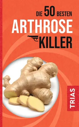 Müller |  Die 50 besten Arthrose-Killer | Buch |  Sack Fachmedien