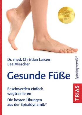 Larsen / Miescher |  Gesunde Füße | eBook | Sack Fachmedien