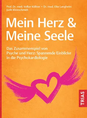 Köllner / Langheim / Kleinschmidt |  Mein Herz & Meine Seele | Buch |  Sack Fachmedien