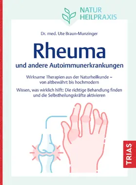 Braun-Munzinger | Naturheilpraxis: Rheuma und andere Autoimmunerkrankungen | E-Book | sack.de
