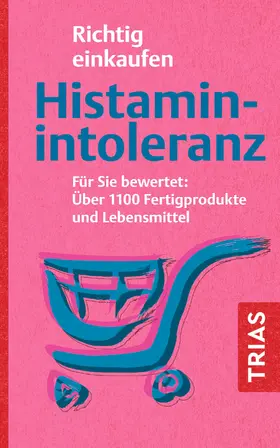 Schleip | Richtig einkaufen Histamin-Intoleranz | Buch | 978-3-432-11995-3 | sack.de
