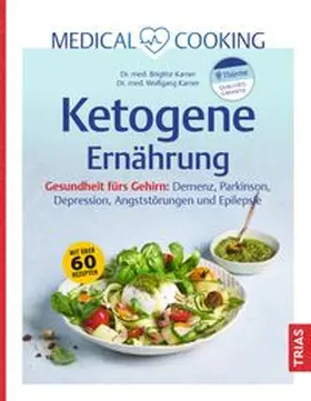 Karner |  Medical Cooking: Ketogene Ernährung | eBook | Sack Fachmedien