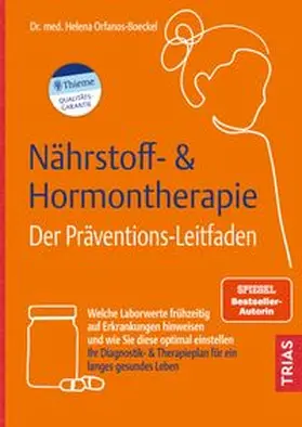 Orfanos-Boeckel |  Nährstoff- & Hormontherapie - Der Präventions-Leitfaden | eBook | Sack Fachmedien