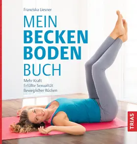 Liesner |  Mein Beckenbodenbuch | eBook | Sack Fachmedien
