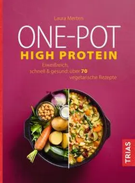 Merten |  One-Pot High Protein | Buch |  Sack Fachmedien