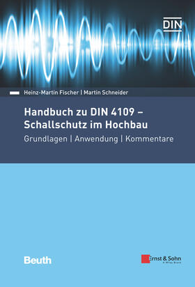 Fischer / Schneider | Handbuch zu DIN 4109 - Schallschutz im Hochbau | Buch | 978-3-433-01835-4 | sack.de